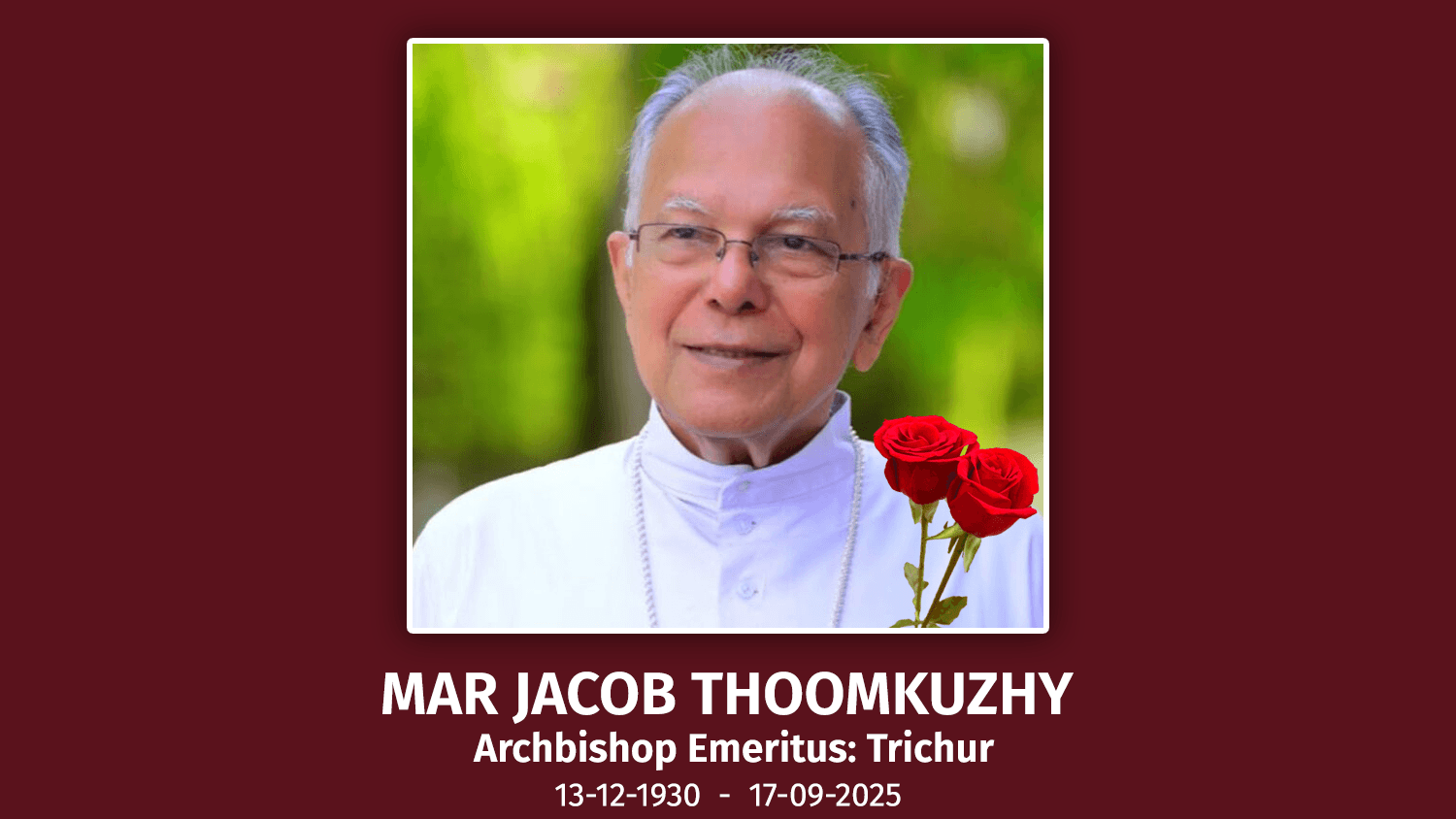 Archbishop Mar Jacob Thoomkuzhy Called to Eternal Rest